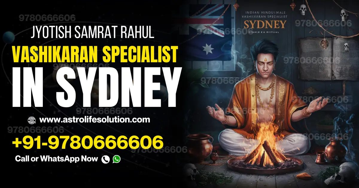 vashikaran specialist in Sydney