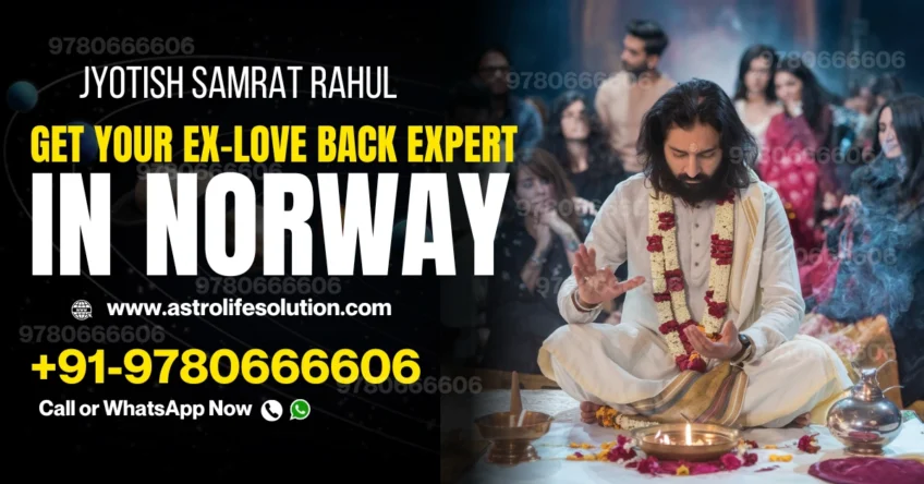 get your ex-love back expert in Norway