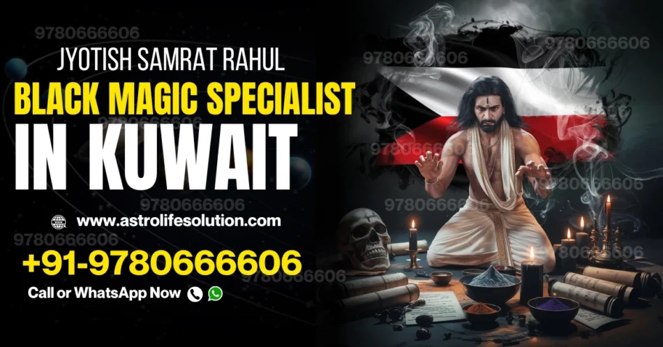 black magic specialist in Kuwait