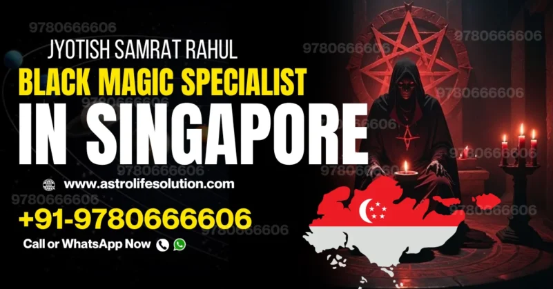 black magic specialist in singapore