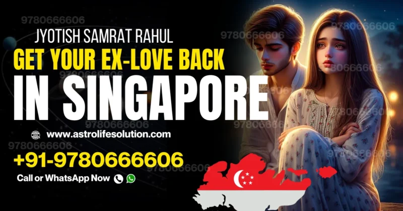 get your ex-love back in singapore