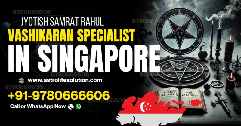 vashikaran specialist in singapore