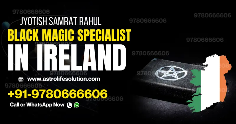 black magic specialist in Ireland